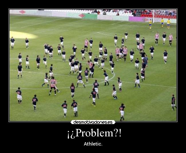 ¡¿Problem?! - Athletic.