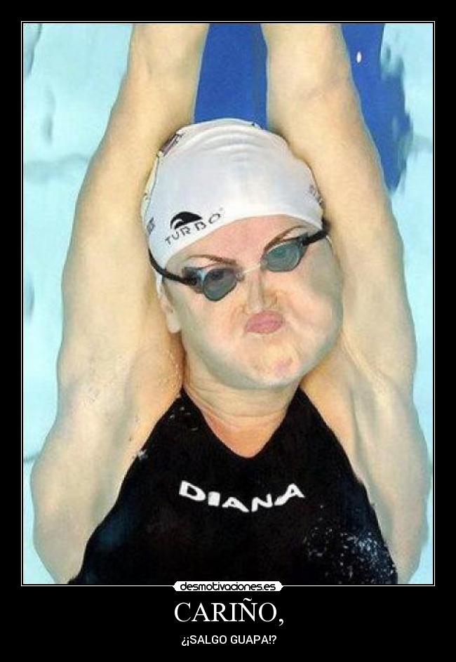 CARIÑO, - ¿¡SALGO GUAPA!?