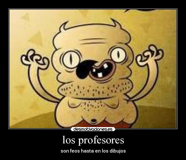 los profesores -