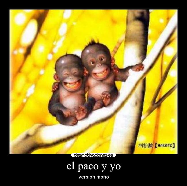 el paco y yo -