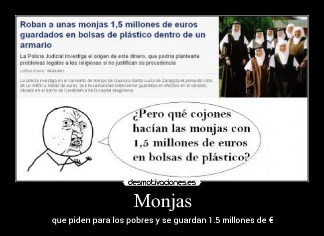 Monjas - que piden para los pobres y se guardan 1.5 millones de €