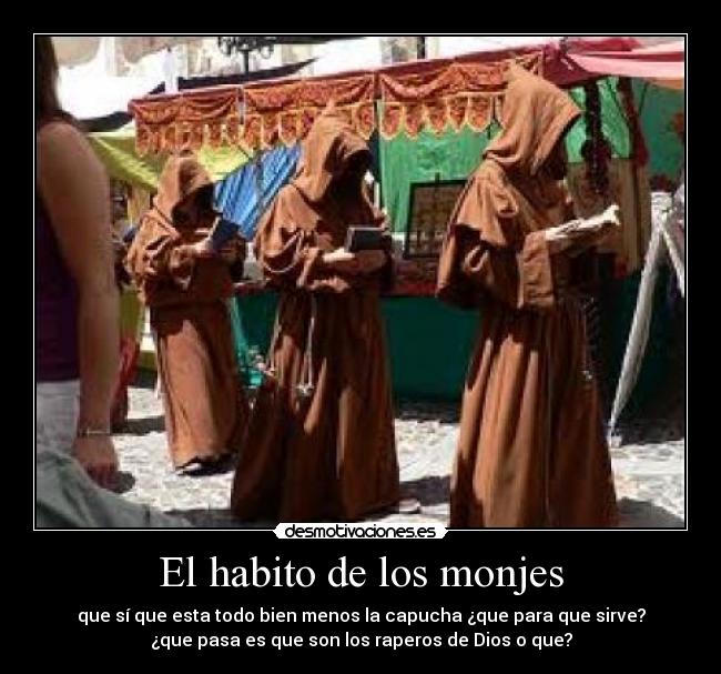 El habito de los monjes - 