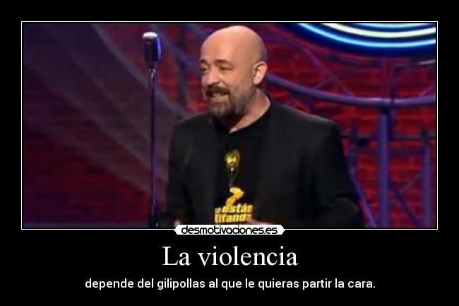 La violencia -
