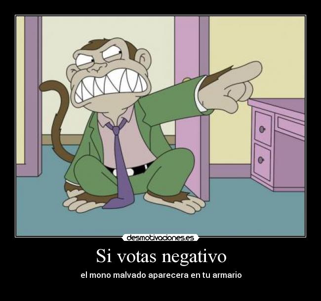 Si votas negativo -