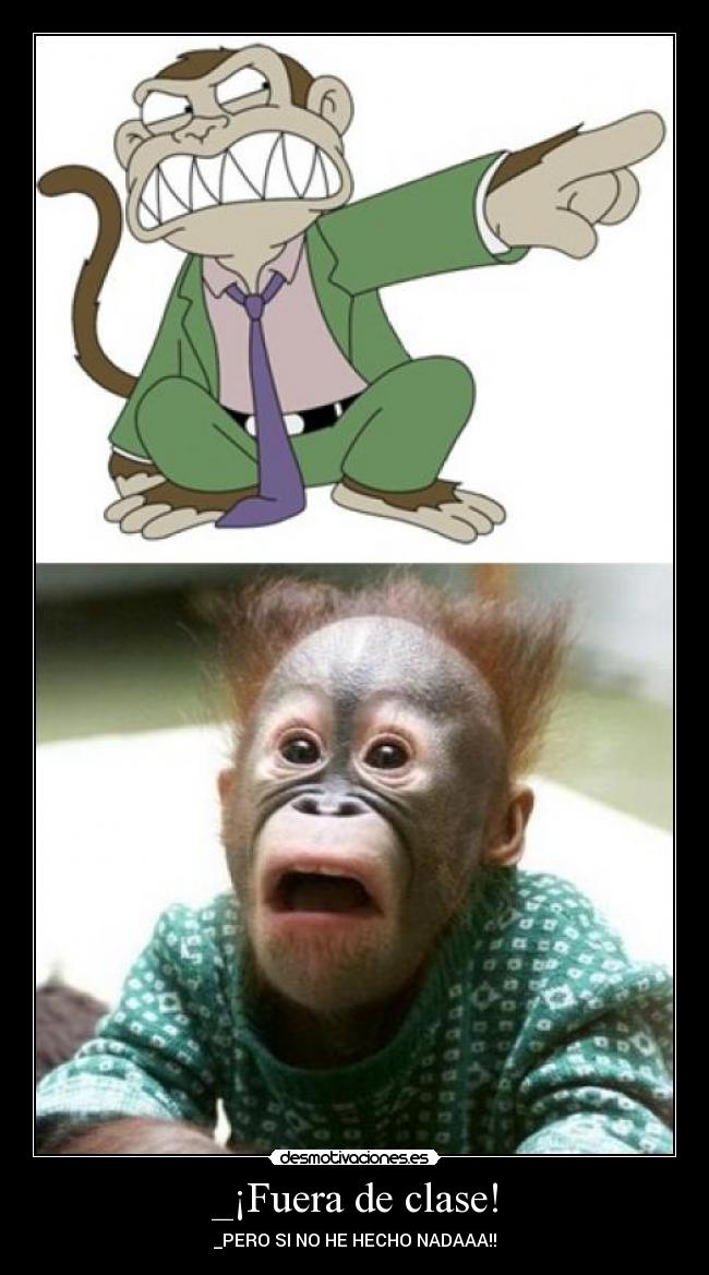 _¡Fuera de clase! -