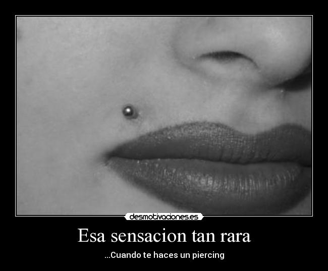 Esa sensacion tan rara - 