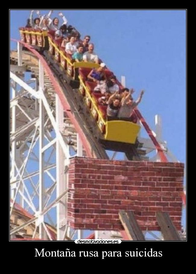 Montaña rusa para suicidas - 