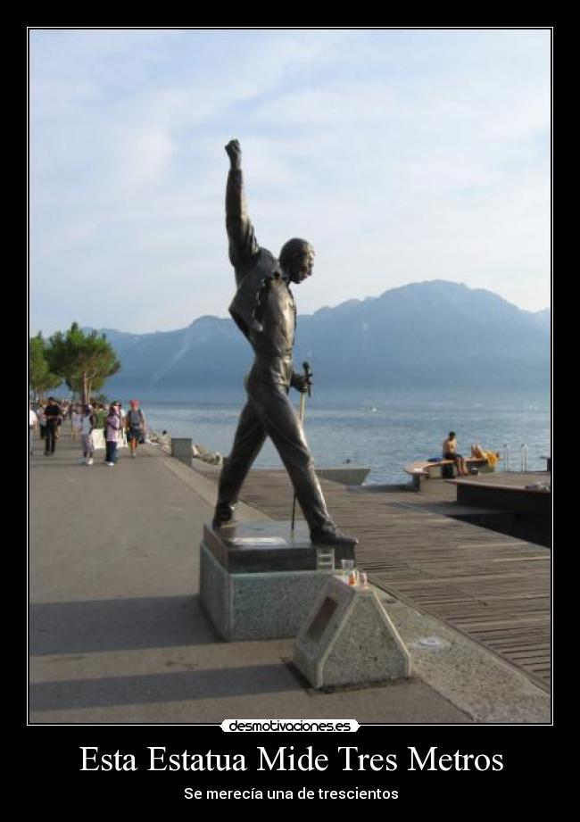 Esta Estatua Mide Tres Metros - Se merecía una de trescientos