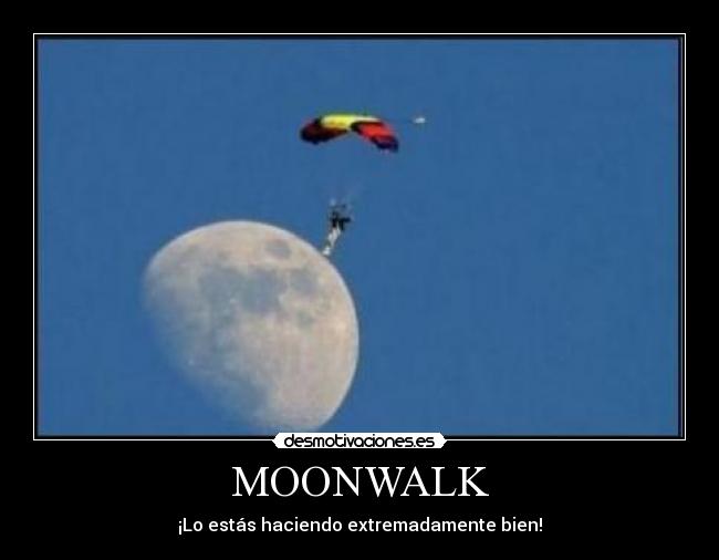 MOONWALK -