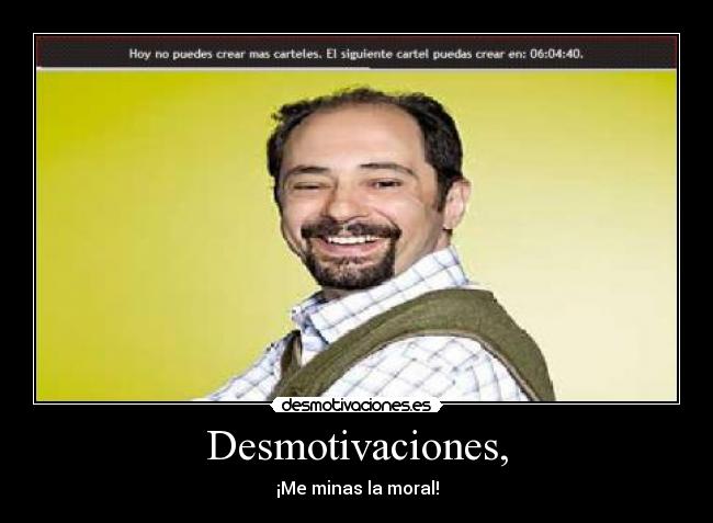 Desmotivaciones, - 