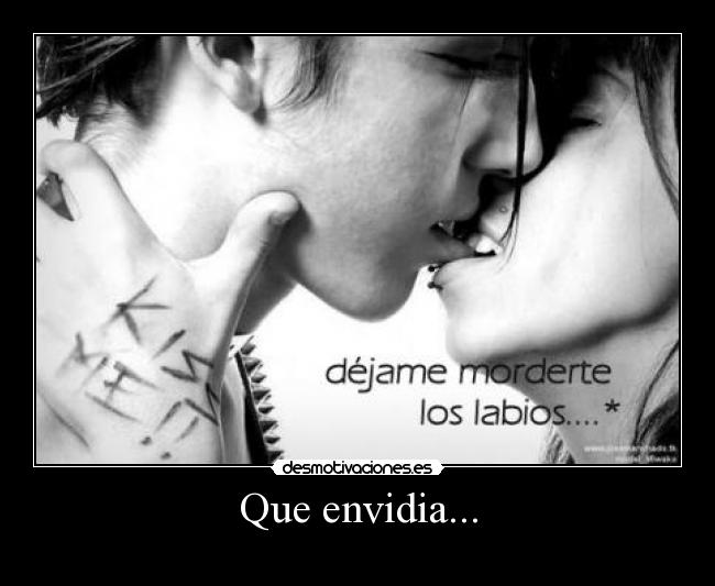 carteles beso envidia morder labios sexo desmotivaciones