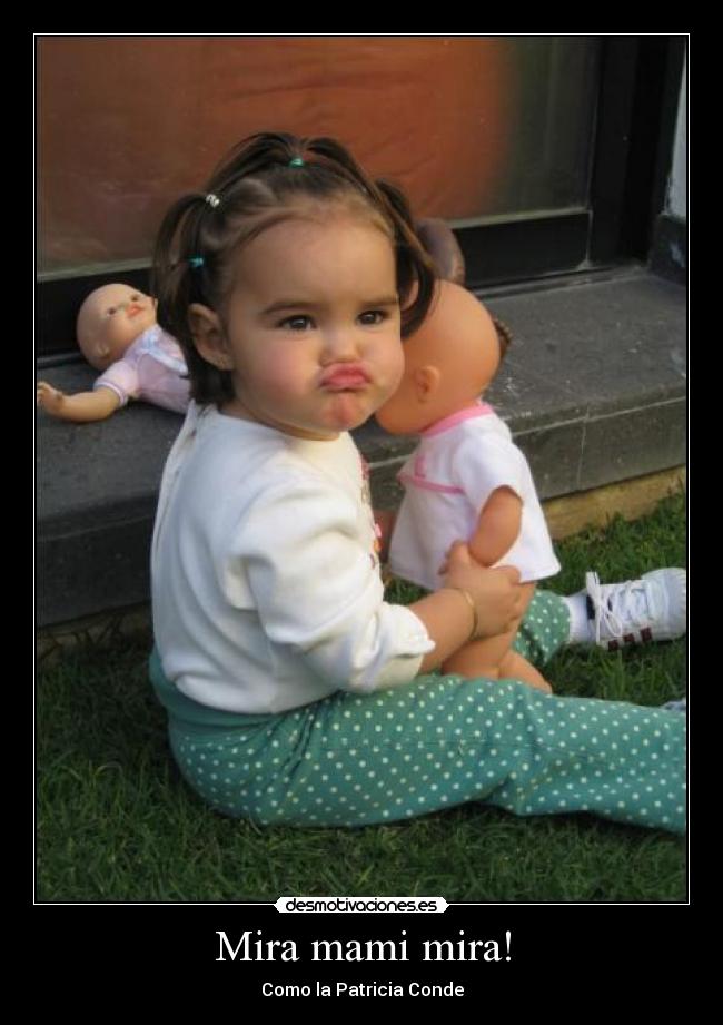 Mira mami mira! - 