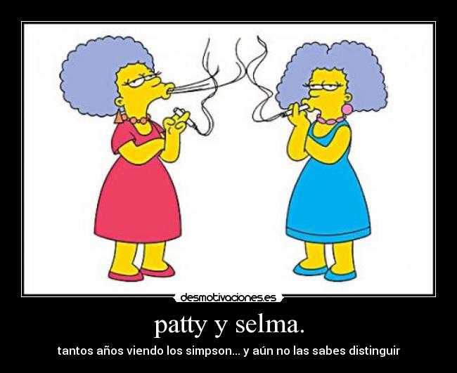 patty y selma. -