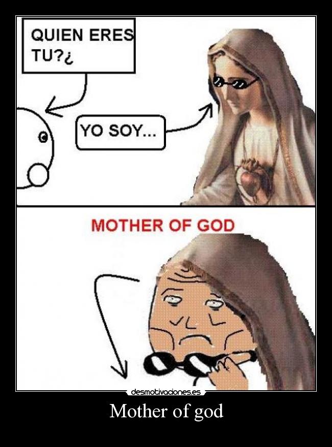 Mother of god - 