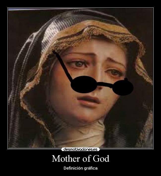 Mother of God - 