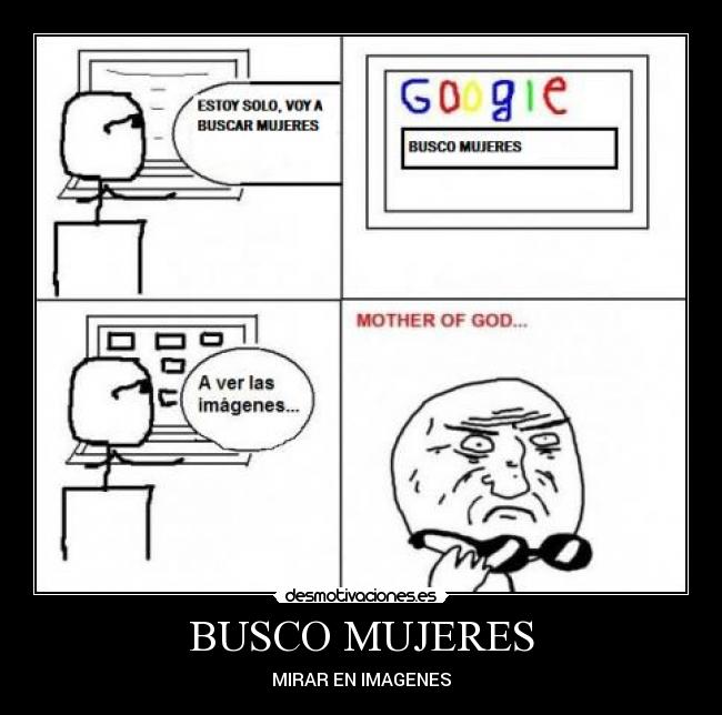 BUSCO MUJERES - MIRAR EN IMAGENES