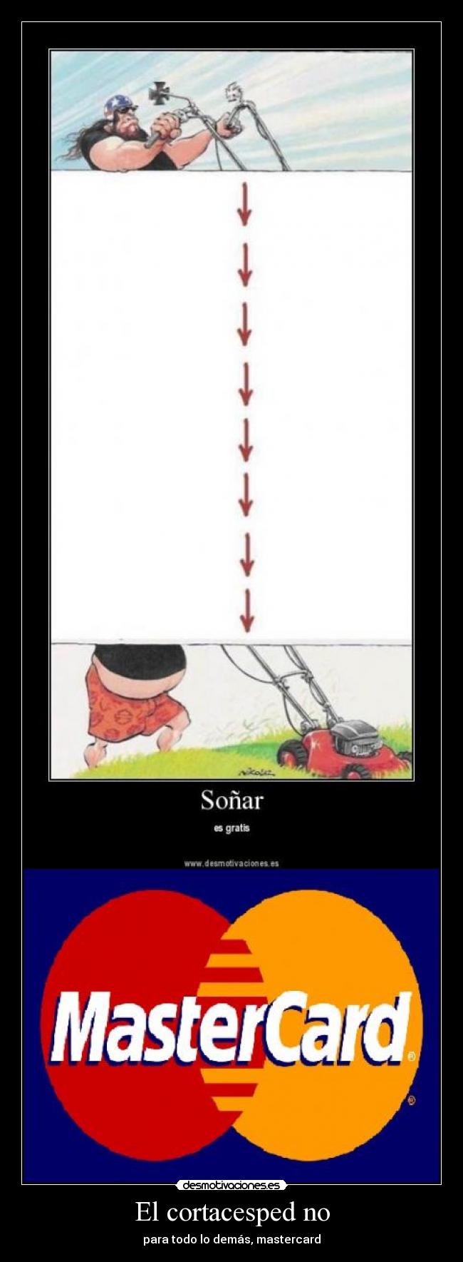El cortacesped no - para todo lo demás, mastercard
