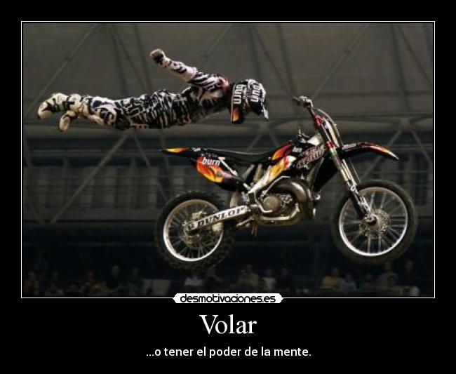 Volar - ...o tener el poder de la mente.