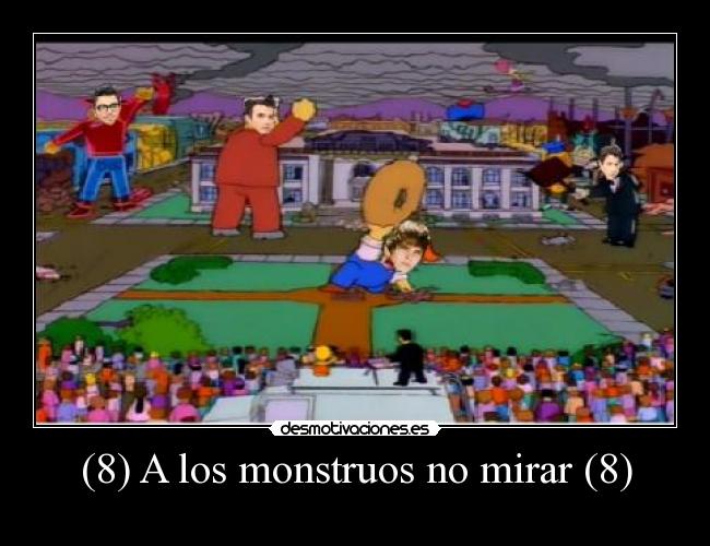 (8) A los monstruos no mirar (8) -