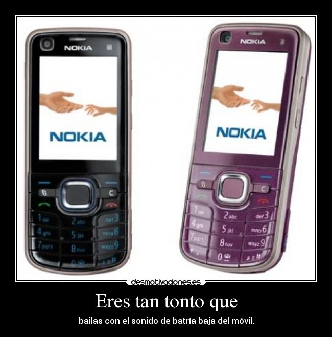 Eres tan tonto que - 