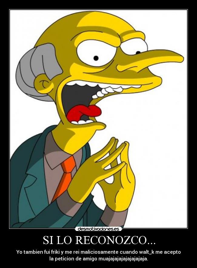 SI LO RECONOZCO... -