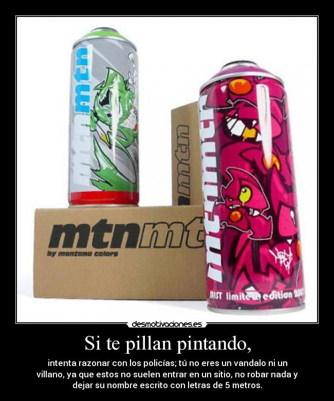 Si te pillan pintando, - 