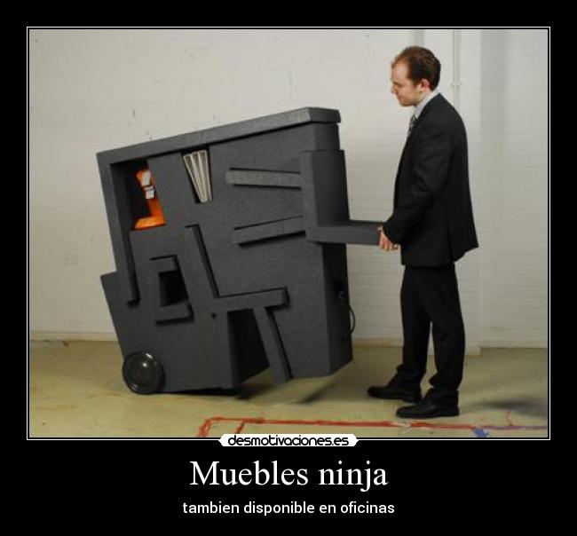 Muebles ninja -