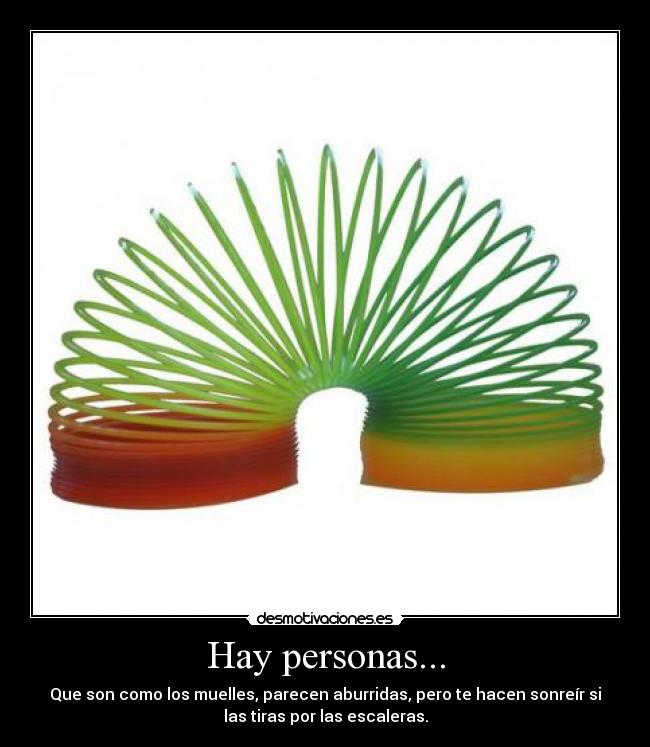 Hay personas... -