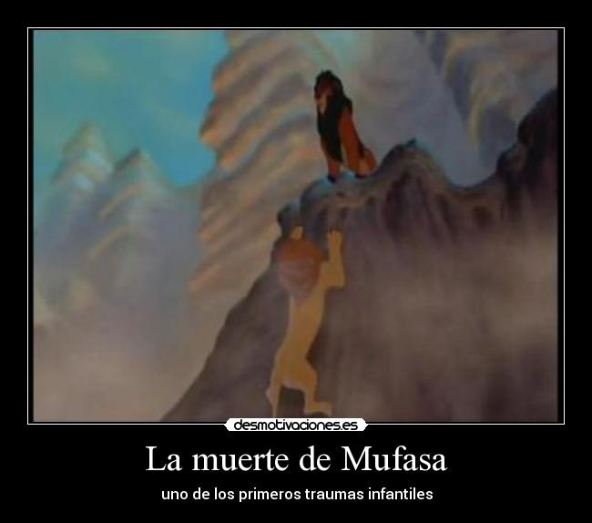 La muerte de Mufasa - uno de los primeros traumas infantiles