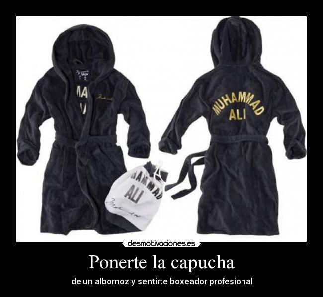 Ponerte la capucha -