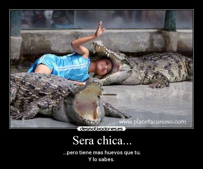 Sera chica... - 