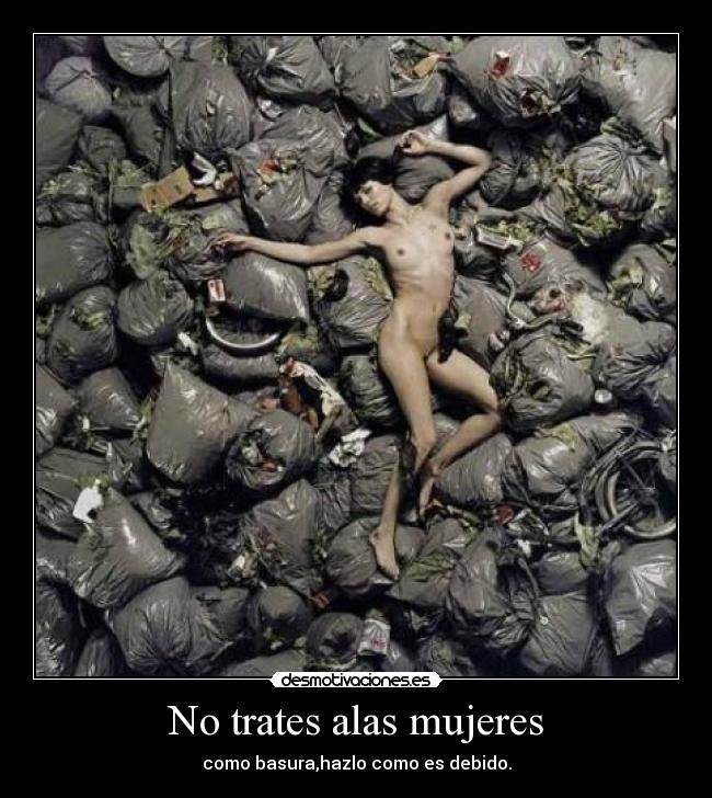 No trates alas mujeres - 
