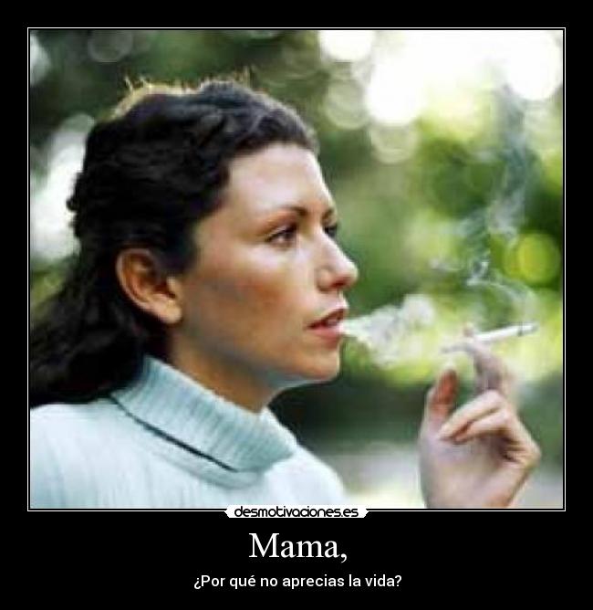 Mama, -