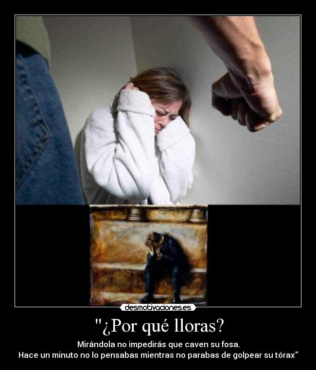 ¿Por qué lloras? -