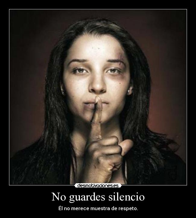 No guardes silencio -