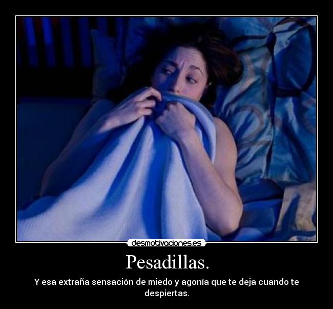 Pesadillas. - 