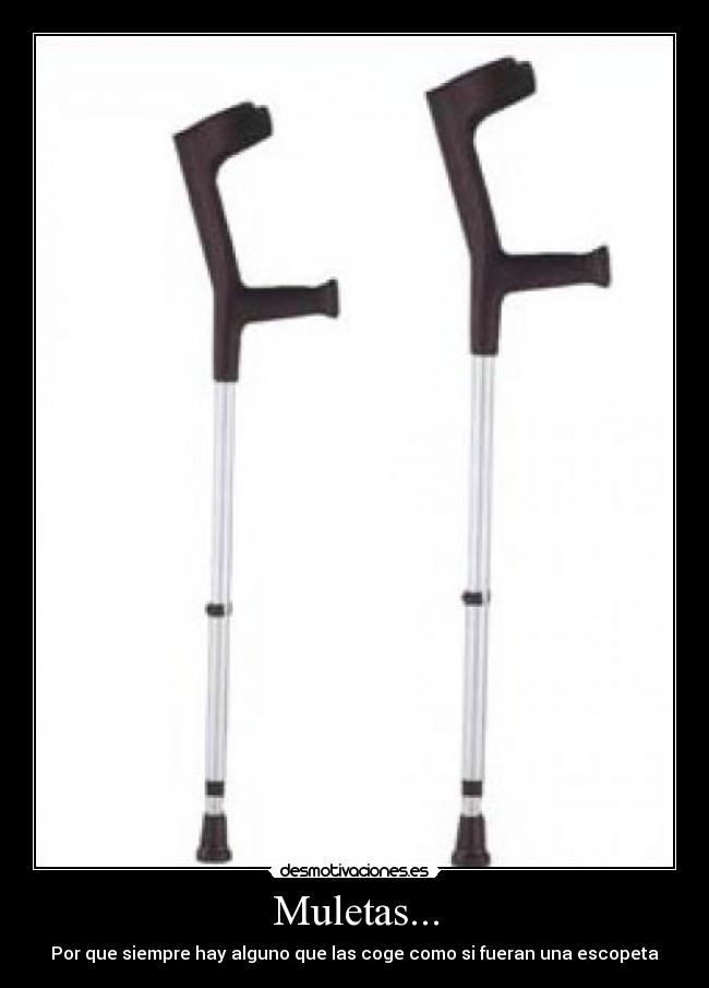 Muletas... - 