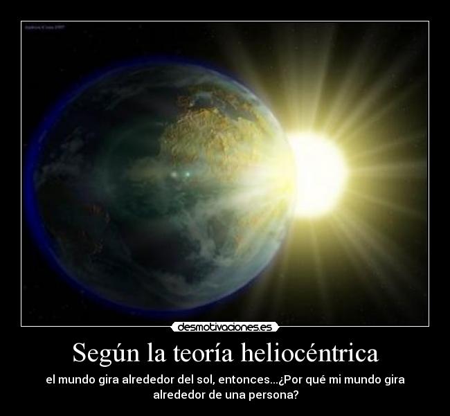 Según la teoría heliocéntrica - 