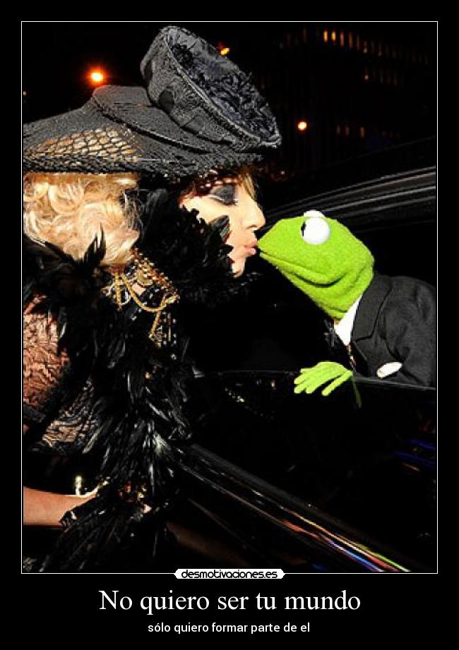 No quiero ser tu mundo -