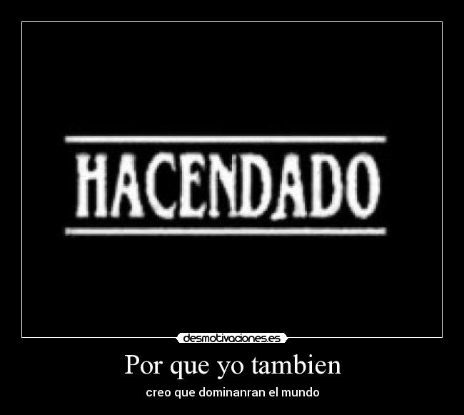 Por que yo tambien -