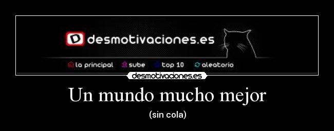 Un mundo mucho mejor - 