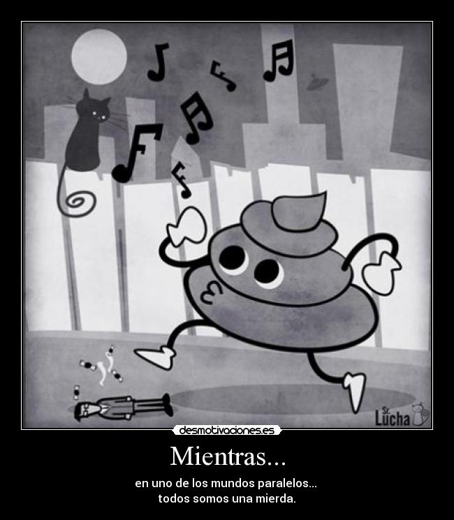 Mientras... -