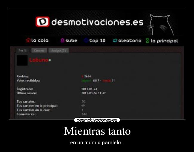 Mientras tanto - en un mundo paralelo...