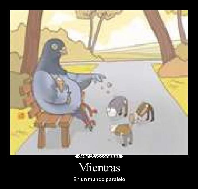 Mientras - En un mundo paralelo