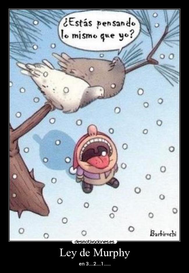 Ley de Murphy - en 3....2....1......