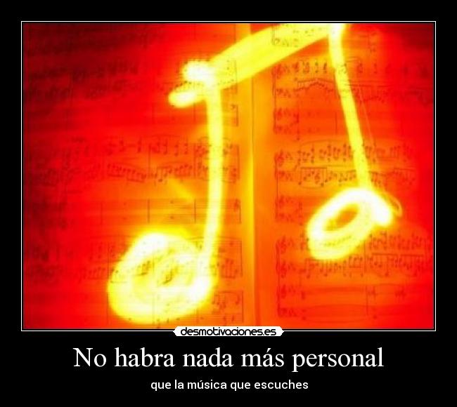 No habra nada más personal -