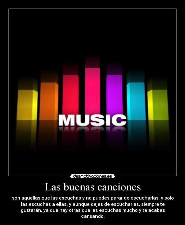 carteles buenas canciones desmotivaciones
