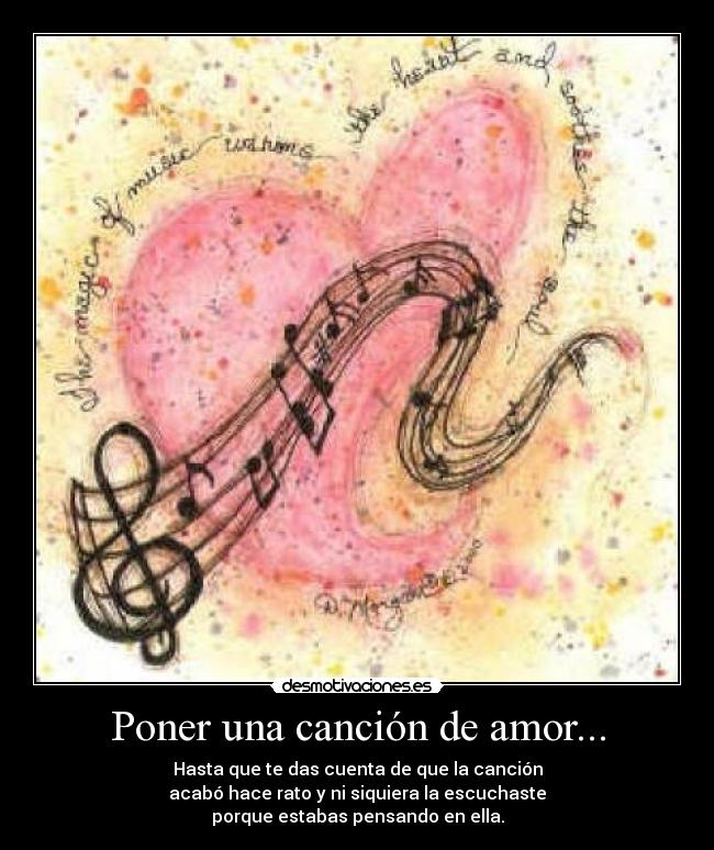 Poner una canción de amor... -