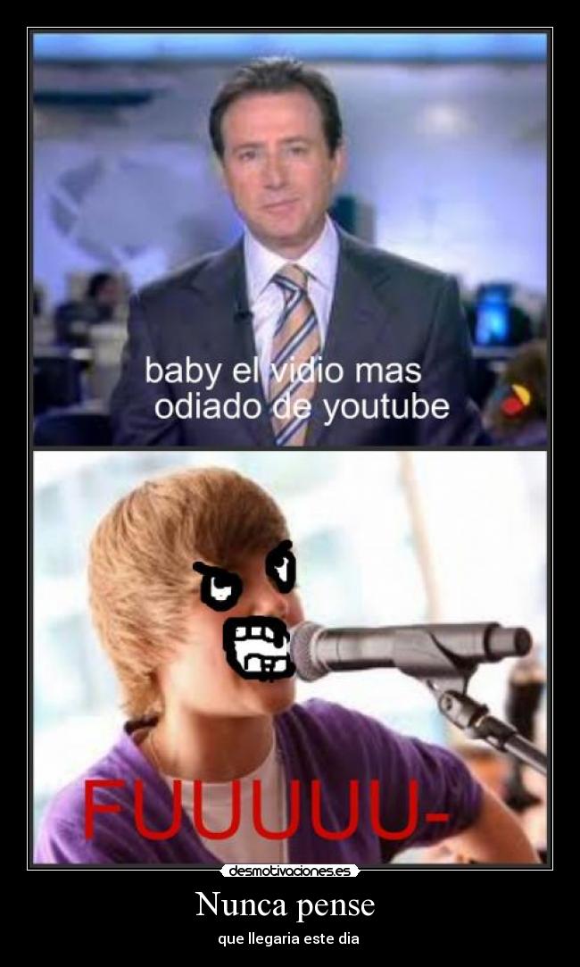 Nunca pense - que llegaria este dia