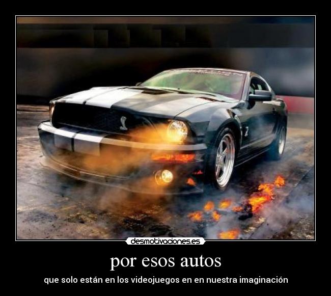 por esos autos -